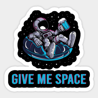 Give Me Space Sticker